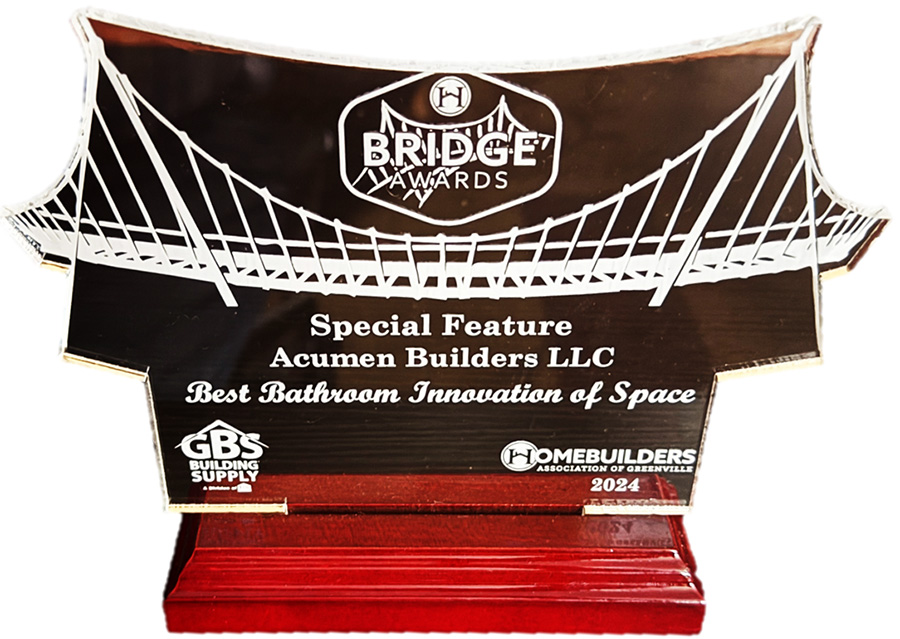 Acumen Builders Bridge Award Greenville Home Remodeler